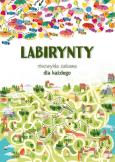 Okładka książki Labirynty. Niezwykła zabawa dla każdego