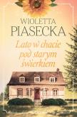 Okładka książki Lato w chacie pod starym świerkiem