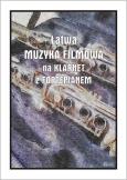 Okładka książki Łatwa muzyka filmowa na klarnet z fortepianem