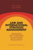 Okładka książki Law and International Strategic Management Managing the Complexity of Multilevel Regulation