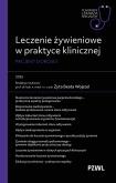 Okładka książki Leczenie żywieniowe w praktyce klinicznej. Pacjent dorosły. W gabinecie lekarza specjalisty