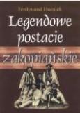 Okładka książki Legendowe postacie zakopiańskie - F. Hoesick