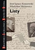 Okładka książki Listy. Józef Ignacy Kraszewski, Władysław Mickiewicz