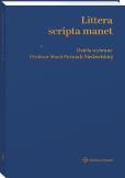 Okładka książki Littera scripta manet Dzieła wybrane Profesor Marii Poźniak-Niedzielskiej