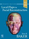 Okładka książki Local Flaps in Facial Reconstruction
