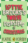Okładka książki Lottie Brooks’s Twelve Disasters of Christmas