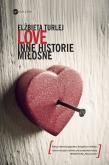 Okładka książki Love. Inne historie miłosne - uszkodzone