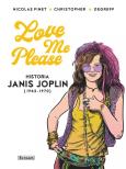 Okładka książki Love me please. Historia Janis Joplin
