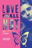 Okładka książki Love shall not. Motyle