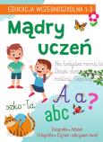 Okładka książki Mądry uczeń. Edukacja wczesnoszkolna 1-3