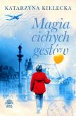 Okładka książki Magia cichych gestów