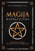 Okładka książki Magija współczesna. Dwanaście lekcji wysokiej sztuki magicznej