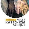Okładka książki Mały katechizm misyjny