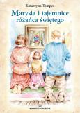 Okładka książki Marysia i tajemnice różańca świętego