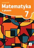 Okładka książki Matematyka z plusem podręcznik dla klasy 7 szkoła podstawowa EDYCJA 2026