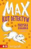 Okładka książki Max Kot detektyw Paryska zagadka - uszkodzone