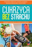 Medica. Cukrzyca bez strachu. Autor: Opracowanie zbiorowe. Dobreksiazki.pl Okładka książki Medica. Cukrzyca bez strachu