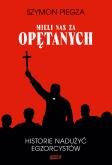 Okładka książki 'Mieli nas za opętanych'. Historie nadużyć egzorcystów