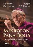 Okładka książki Mikrofon Pana Boga. Biografia bł. Fultona Sheena