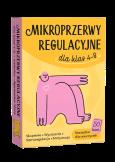 Okładka książki Mikroprzerwy regulacyjne dla klas 4-8