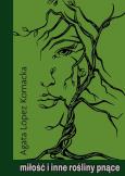 Okładka książki Miłość i inne rośliny pnące
