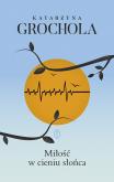 Okładka książki Miłość w cieniu słońca wyd. 2025