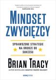 Okładka książki Mindset zwycięzcy. Sprawdzone strategie na drodze do sukcesu