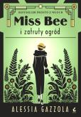 Okładka książki Miss Bee i zatruty ogród. Tom 4