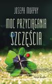 Okładka książki Moc przyciągania szczęścia pocket