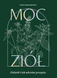 Okładka książki Moc ziół. Zielarki i ich sekretne przepisy