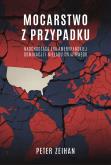 Okładka książki Mocarstwo z przypadku. Nadchodząca era amerykańskiej dominacji i nieładu światowego