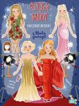 Moda gwiazd. Księga mody. Autor: Małgorzata Ewa Skibińska, Barsotti Eleonora. Dobreksiazki.pl Okładka książki Moda gwiazd. Księga mody