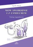 Okładka książki Mów swobodnie i z uśmiechem. Trening logopedyczny