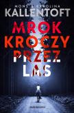 Okładka książki Mrok kroczy przez las