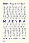 Okładka książki Muzyka. Wielka biografia