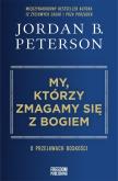 Okładka książki My, którzy zmagamy się z Bogiem. O przejawach boskości