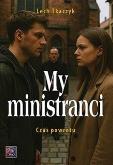 Okładka książki My, ministranci. Czas powrotu