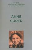 Okładka książki My Voice: Anne Super