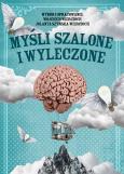 Okładka książki Myśli szalone i wyleczone. Cytaty i paradoksy. Wiek XX