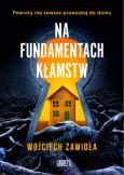Okładka książki Na fundamentach kłamstw