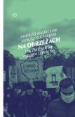 Okładka książki Na obrzeżach. Jak zmienia się Polska lokalna