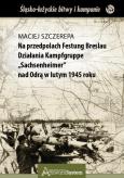 Okładka książki Na przedpolach Festung Breslau Działania...