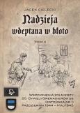 Nadzieja wdeptana w błoto Tom II. Autor: Cielecki Jacek. Dobreksiazki.pl Okładka książki Nadzieja wdeptana w błoto Tom II