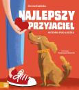 Okładka książki Najlepszy przyjaciel. Historia psio-ludzka - uszkodzone