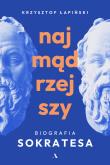 Okładka książki Najmądrzejszy. Biografia Sokratesa