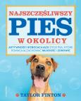 Okładka książki Najszczęśliwszy pies w okolicy