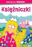 Okładka książki Naklejkowe mozaiki. Księżniczki - uszkodzone