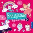 Okładka książki Naklejkowo Kids 3+ Magiczna kraina