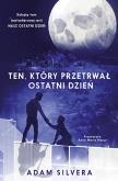 Okładka książki Nasz ostatni dzień T.2 Ten, który przetrwał...