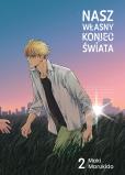 Okładka książki Nasz własny koniec świata. Tom 2